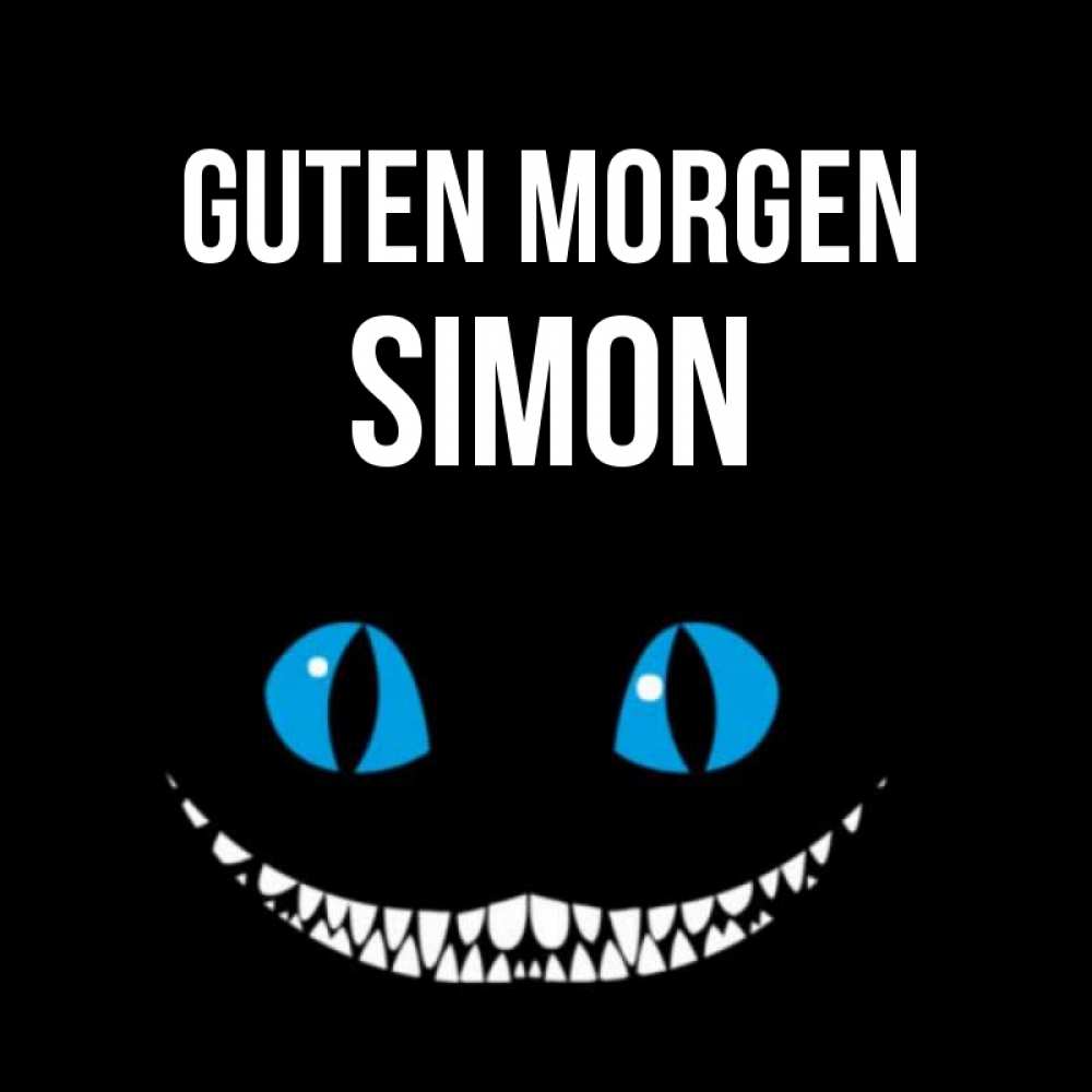 Открытка на каждый день с именем, Simon Guten Morgen голубые глаза и зубки Прикольная открытка с пожеланием онлайн скачать бесплатно 