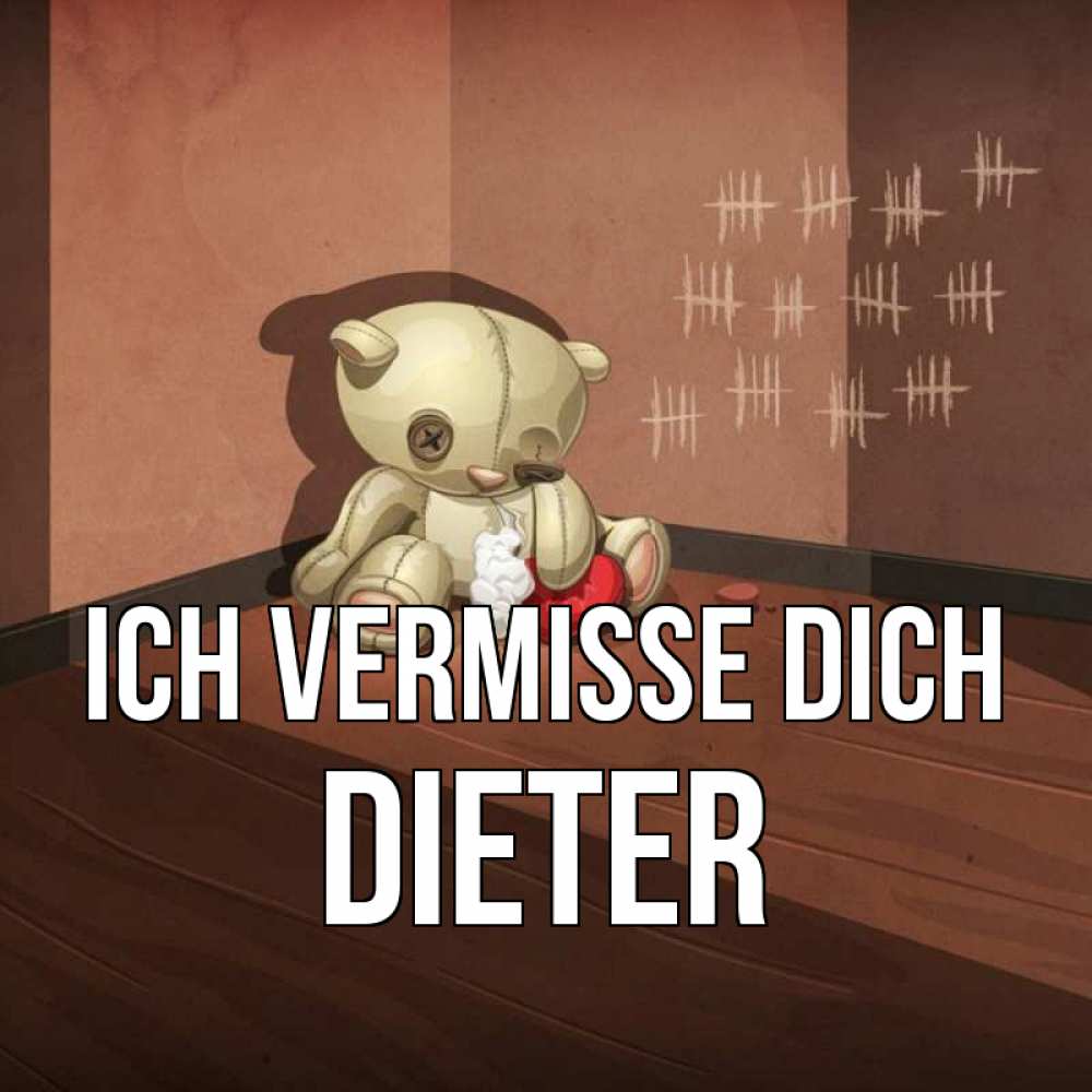 Открытка на каждый день с именем, Dieter Ich vermisse dich скорее ко мне Прикольная открытка с пожеланием онлайн скачать бесплатно 