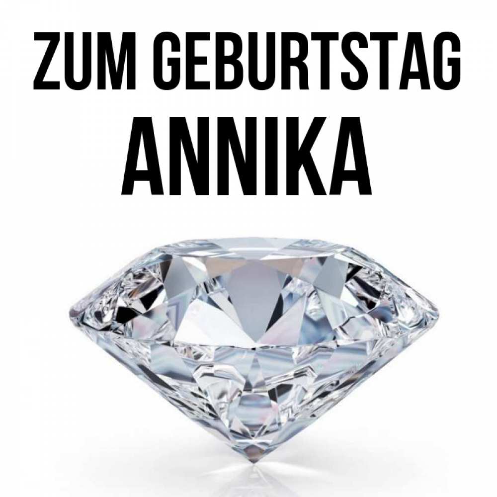 Открытка на каждый день с именем, Annika Zum Geburtstag к пожеланием быть богатым Прикольная открытка с пожеланием онлайн скачать бесплатно 