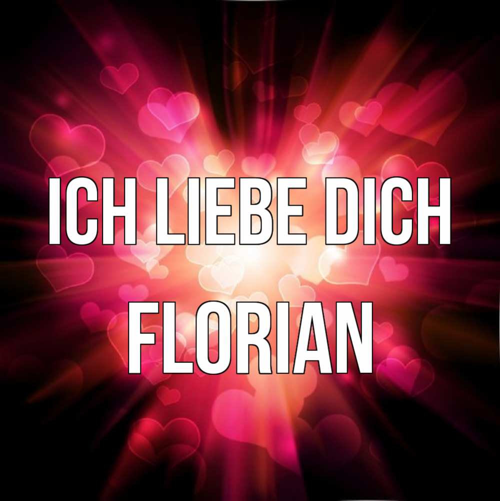 Открытка на каждый день с именем, Florian Ich liebe dich рамочка 1 Прикольная открытка с пожеланием онлайн скачать бесплатно 