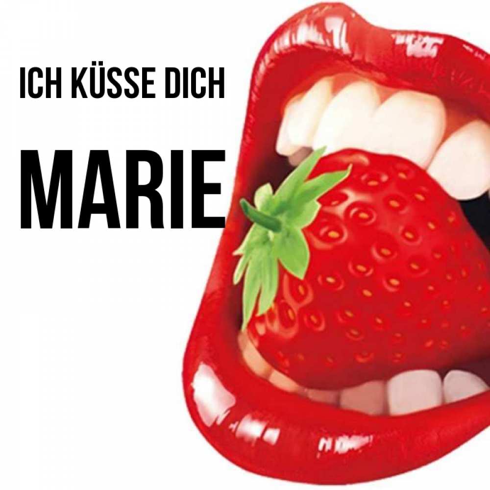 Открытка на каждый день с именем, Marie Ich küsse dich открытка с яркими губами Прикольная открытка с пожеланием онлайн скачать бесплатно 