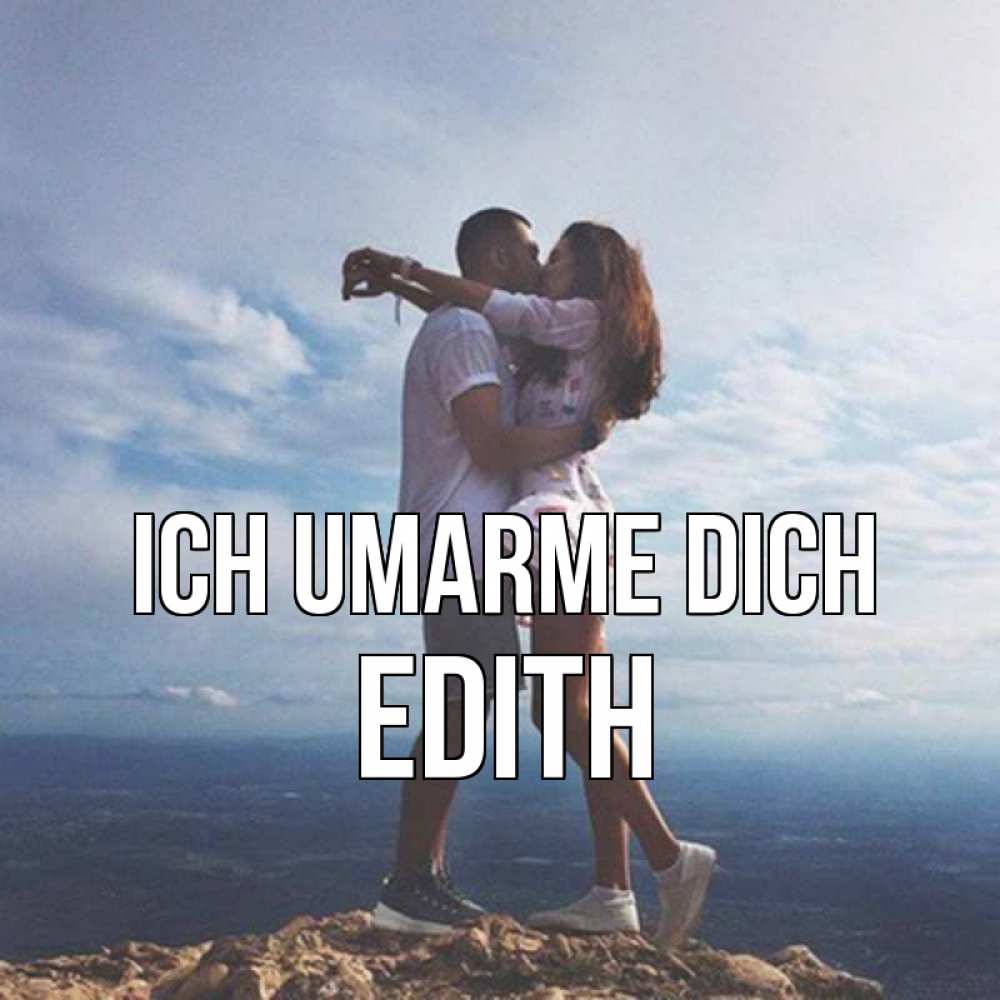 Открытка на каждый день с именем, Edith Ich umarme dich Морской пейзаж Прикольная открытка с пожеланием онлайн скачать бесплатно 