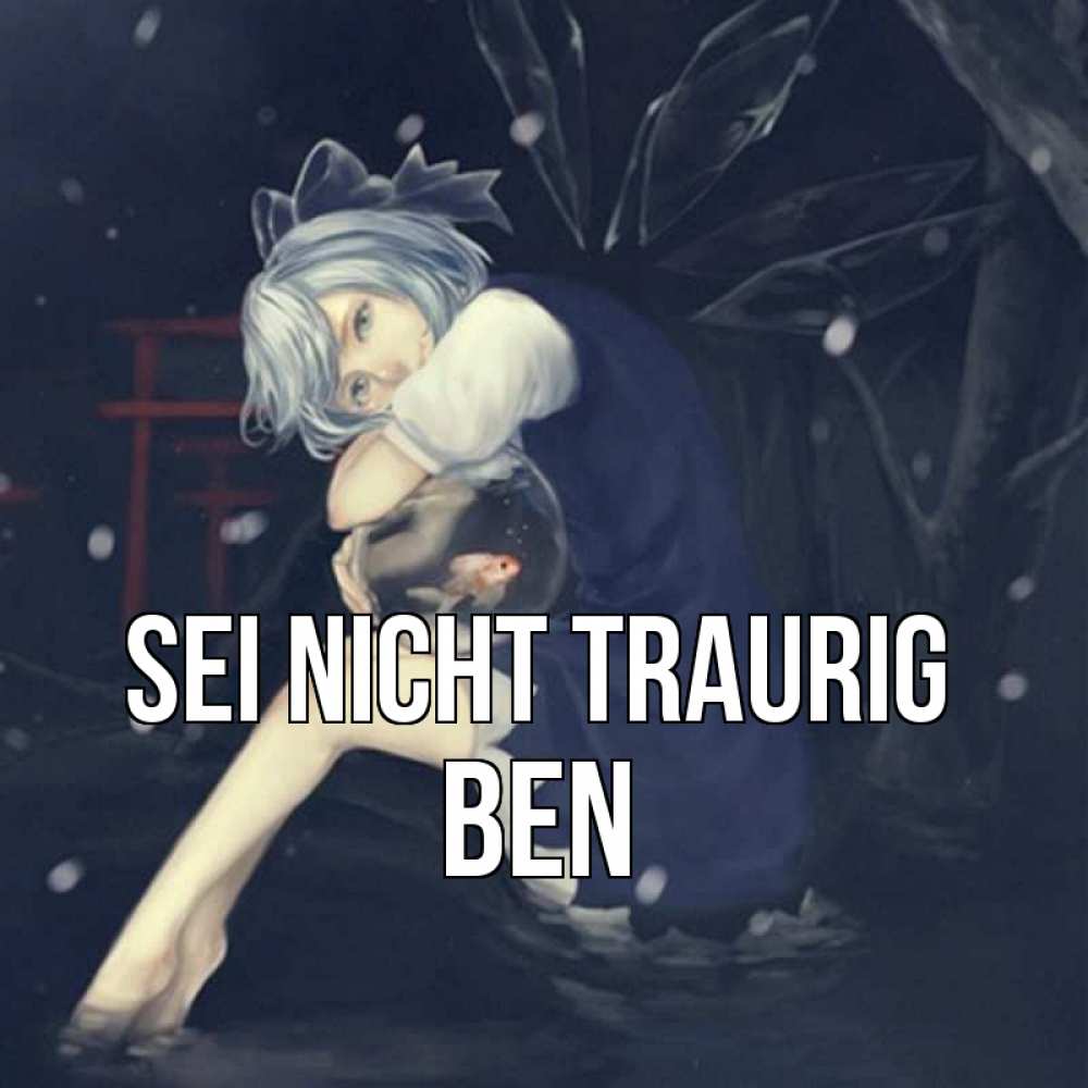 Открытка на каждый день с именем, Ben Sei nicht traurig девушка и рыбка в аквариуме Прикольная открытка с пожеланием онлайн скачать бесплатно 