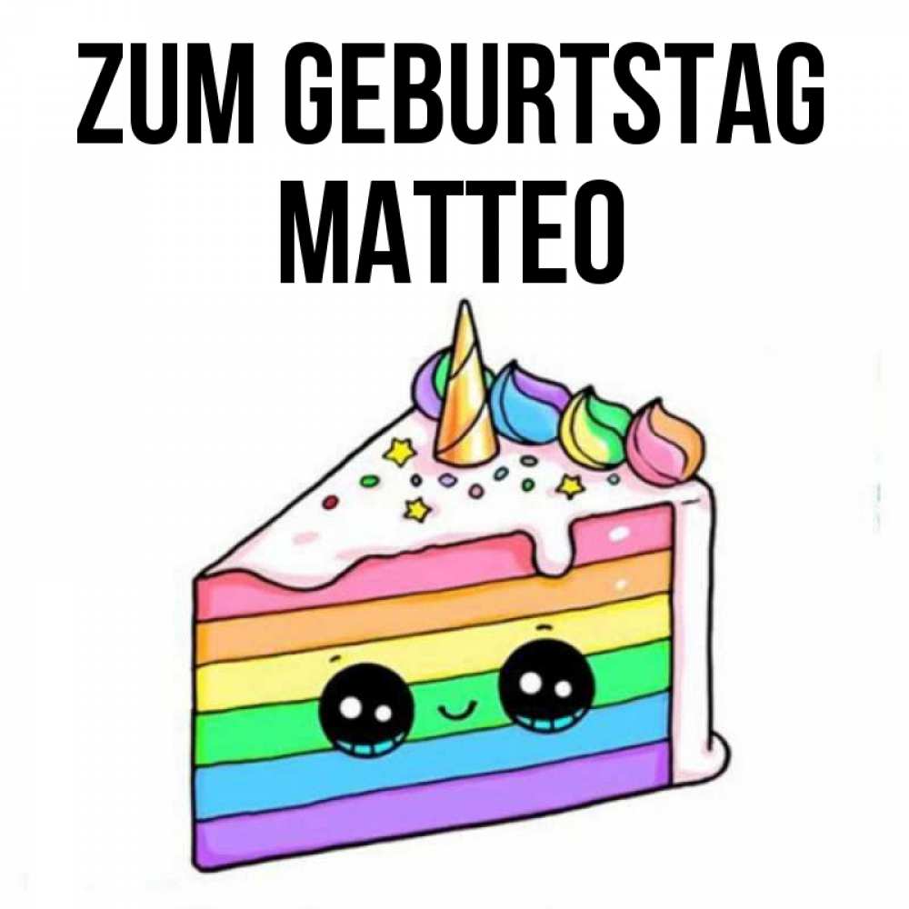 Открытка на каждый день с именем, Matteo Zum Geburtstag с днем варенья Прикольная открытка с пожеланием онлайн скачать бесплатно 