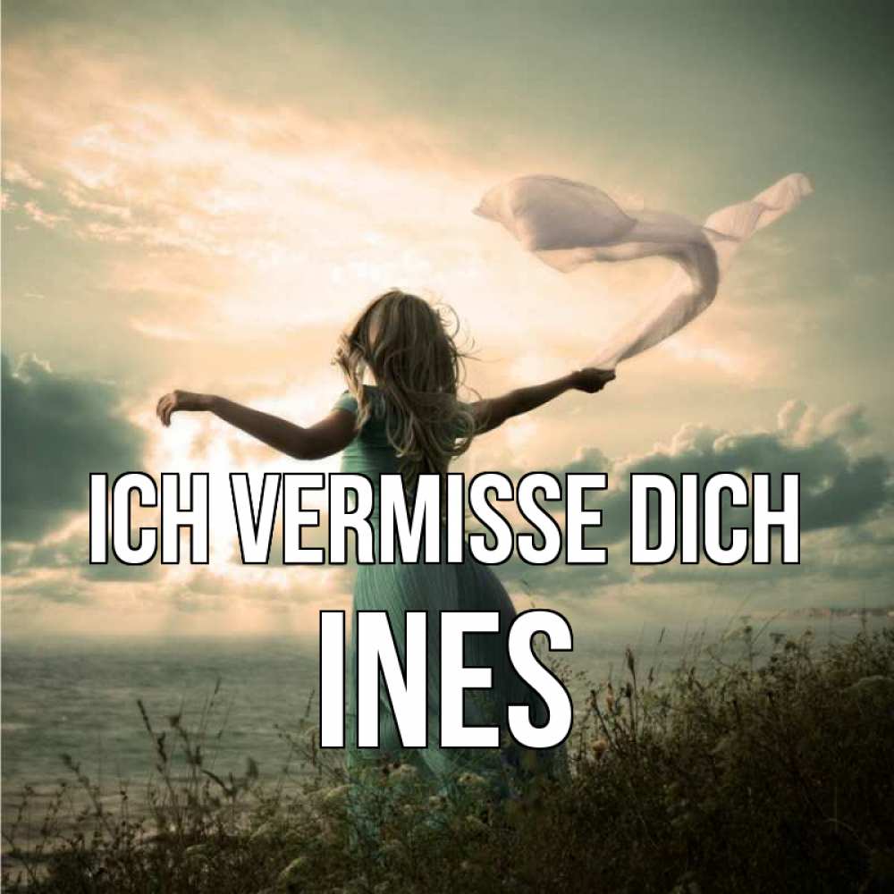 Открытка на каждый день с именем, Ines Ich vermisse dich белый флаг Прикольная открытка с пожеланием онлайн скачать бесплатно 