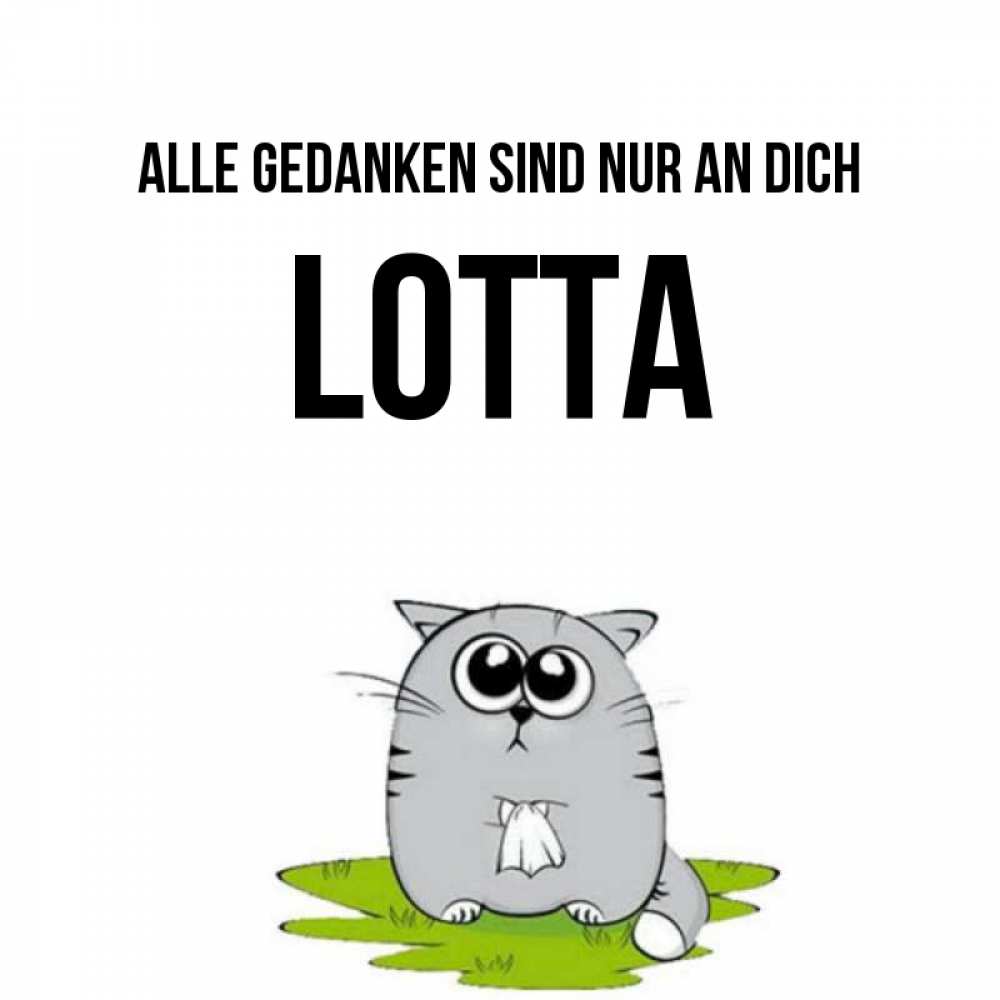Открытка на каждый день с именем, Lotta Alle Gedanken sind nur an dich тоска с платочком Прикольная открытка с пожеланием онлайн скачать бесплатно 