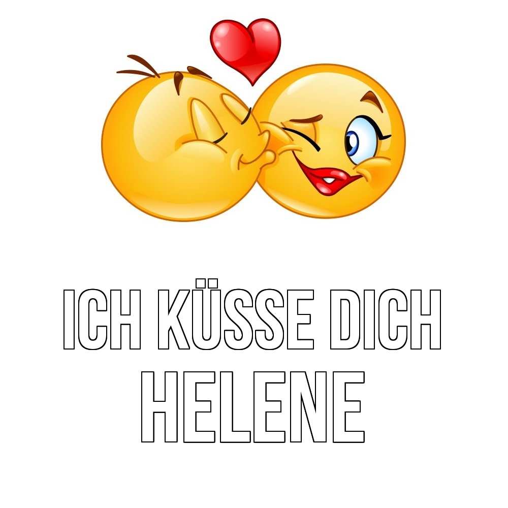 Открытка на каждый день с именем, Helene Ich küsse dich губы и белые зубы Прикольная открытка с пожеланием онлайн скачать бесплатно 