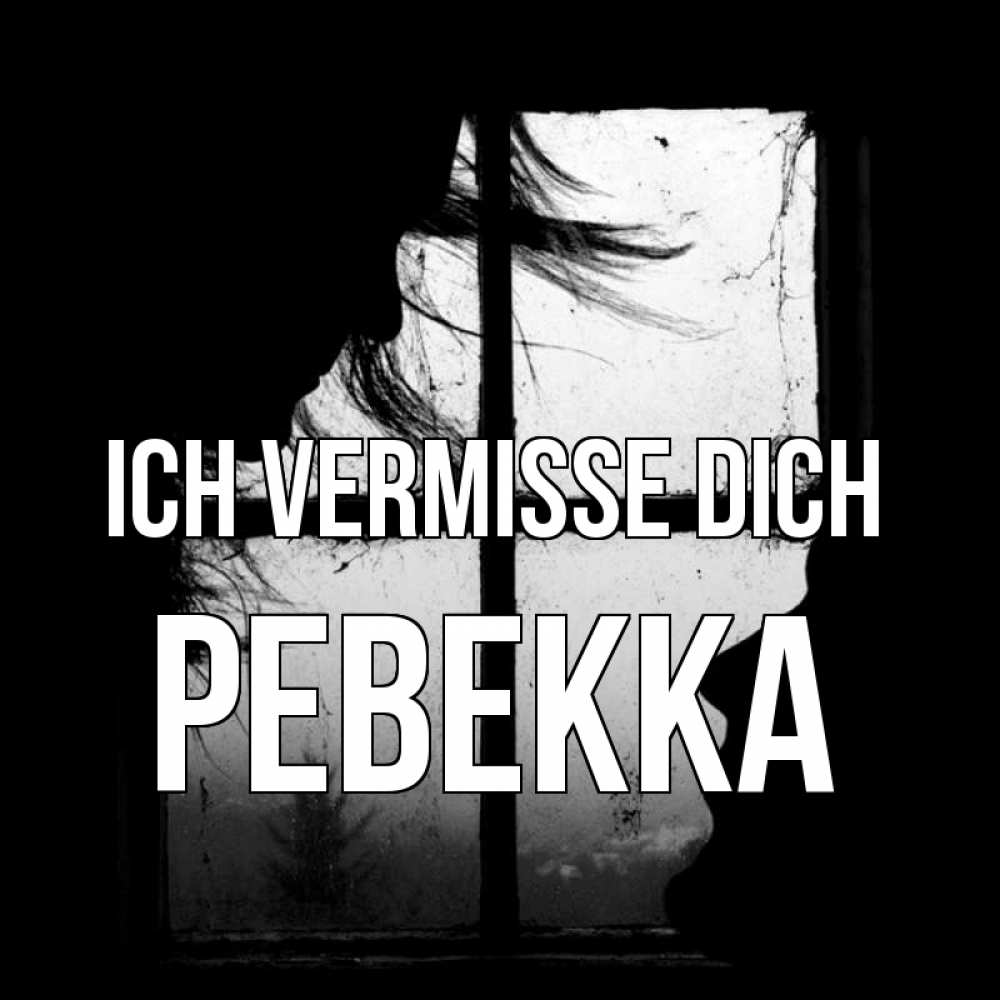 Открытка на каждый день с именем, Ревекка Ich vermisse dich силуэт Прикольная открытка с пожеланием онлайн скачать бесплатно 