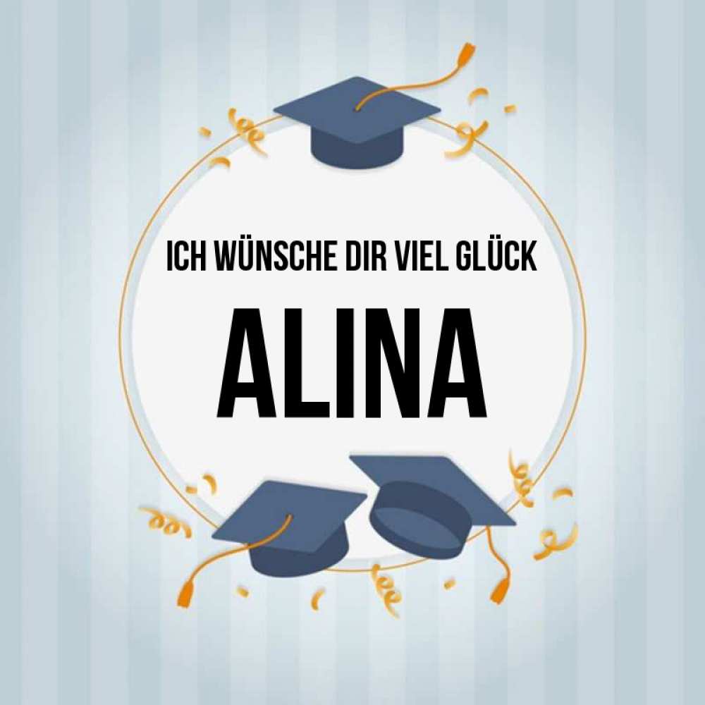 Открытка на каждый день с именем, Alina Ich wünsche dir viel Glück для студентов Прикольная открытка с пожеланием онлайн скачать бесплатно 