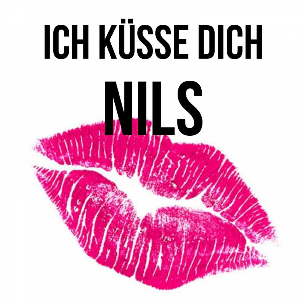 Открытка на каждый день с именем, Nils Ich küsse dich след от помады Прикольная открытка с пожеланием онлайн скачать бесплатно 