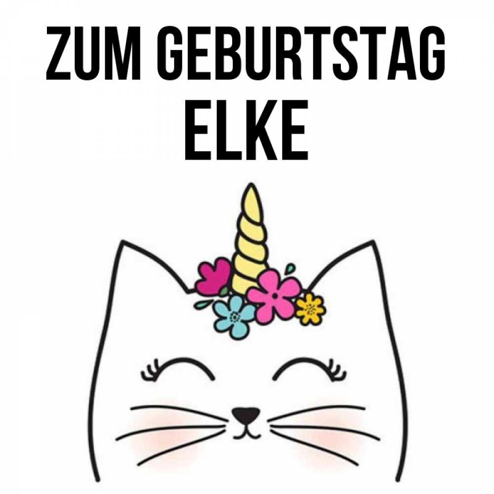 Открытка на каждый день с именем, Elke Zum Geburtstag милый кот с одним рожком Прикольная открытка с пожеланием онлайн скачать бесплатно 