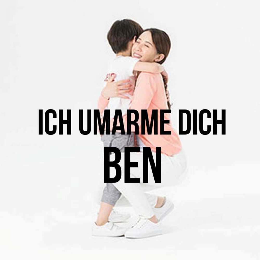 Открытка на каждый день с именем, Ben Ich umarme dich соскучилась по сыну Прикольная открытка с пожеланием онлайн скачать бесплатно 