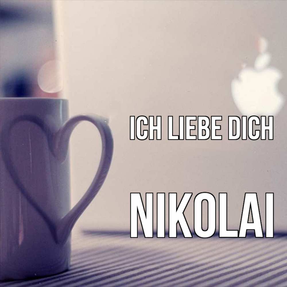 Открытка на каждый день с именем, Nikolai Ich liebe dich знак яблока Прикольная открытка с пожеланием онлайн скачать бесплатно 