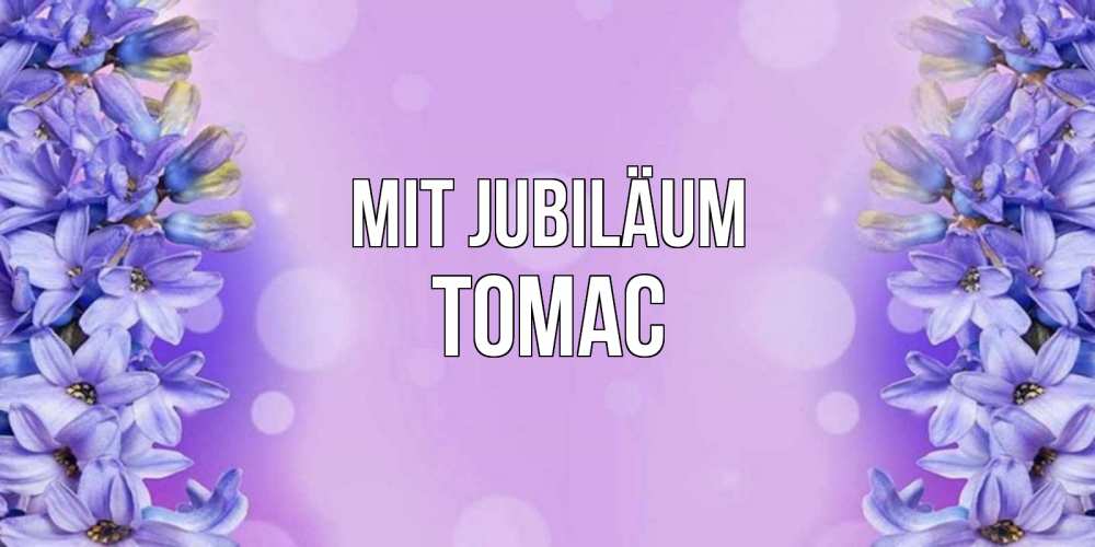 Открытка на каждый день с именем, Томас Mit Jubiläum открытка с сиренью Прикольная открытка с пожеланием онлайн скачать бесплатно 