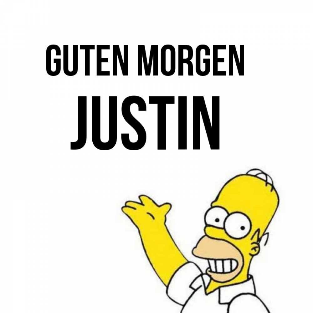 Открытка на каждый день с именем, Justin Guten Morgen открытки с пожеланиями Прикольная открытка с пожеланием онлайн скачать бесплатно 