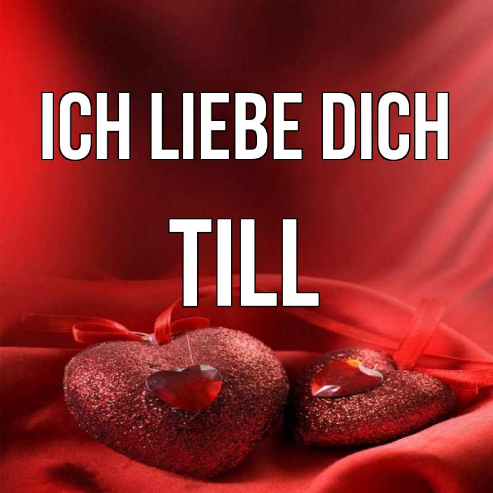 Открытка на каждый день с именем, Till Ich liebe dich с лентами Прикольная открытка с пожеланием онлайн скачать бесплатно 