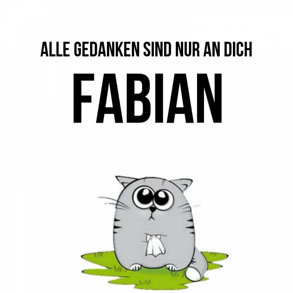 Открытка на каждый день с именем, Fabian Alle Gedanken sind nur an dich тоска с платочком Прикольная открытка с пожеланием онлайн скачать бесплатно 
