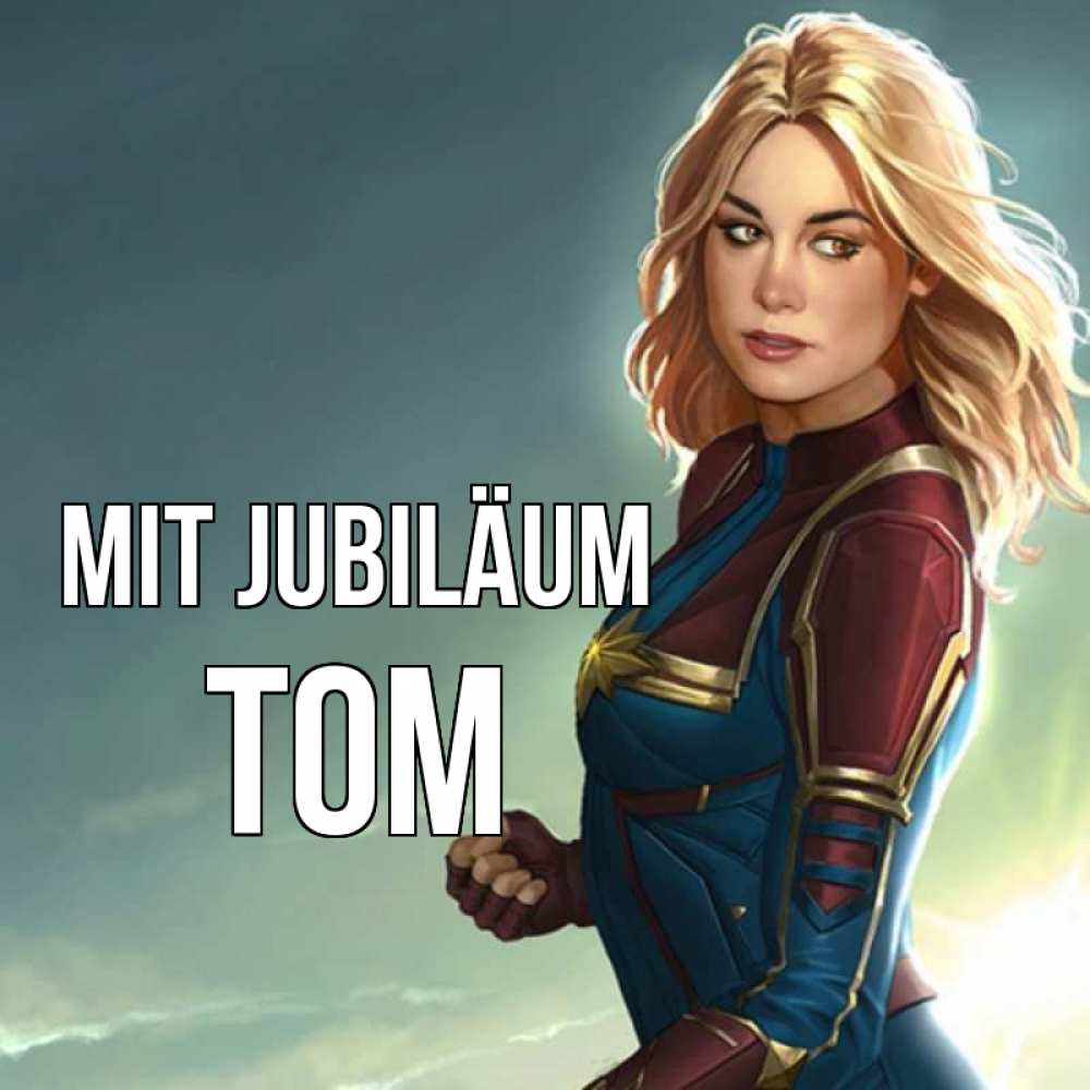 Открытка на каждый день с именем, Tom Mit Jubiläum холод жара Прикольная открытка с пожеланием онлайн скачать бесплатно 