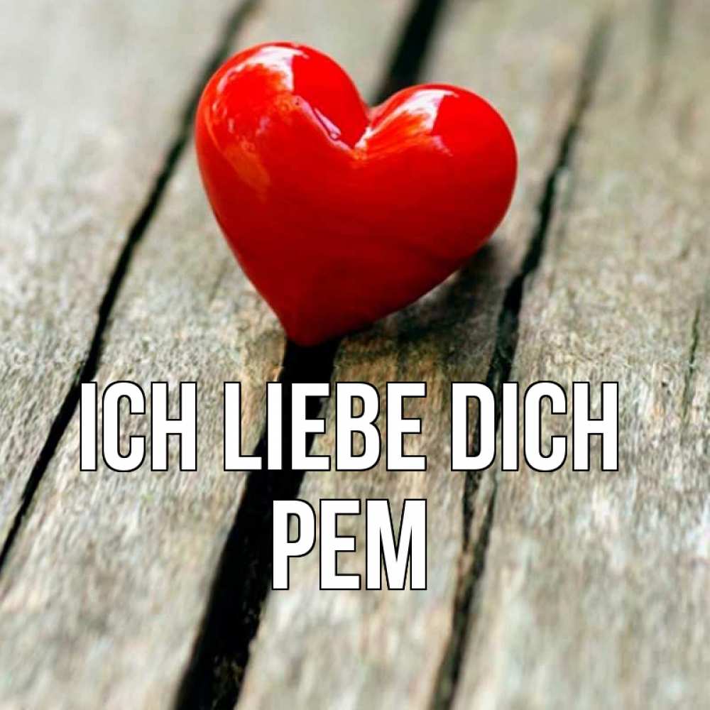 Открытка на каждый день с именем, Рем Ich liebe dich красное 2 Прикольная открытка с пожеланием онлайн скачать бесплатно 