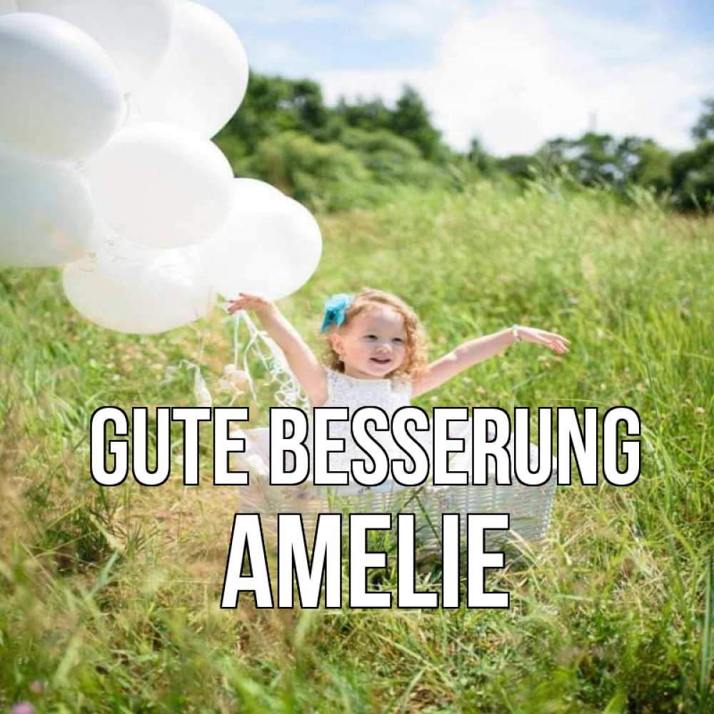 Открытка на каждый день с именем, Amelie Gute Besserung девочка сидит в корзине наверное от этого больной должен выздороветь Прикольная открытка с пожеланием онлайн скачать бесплатно 