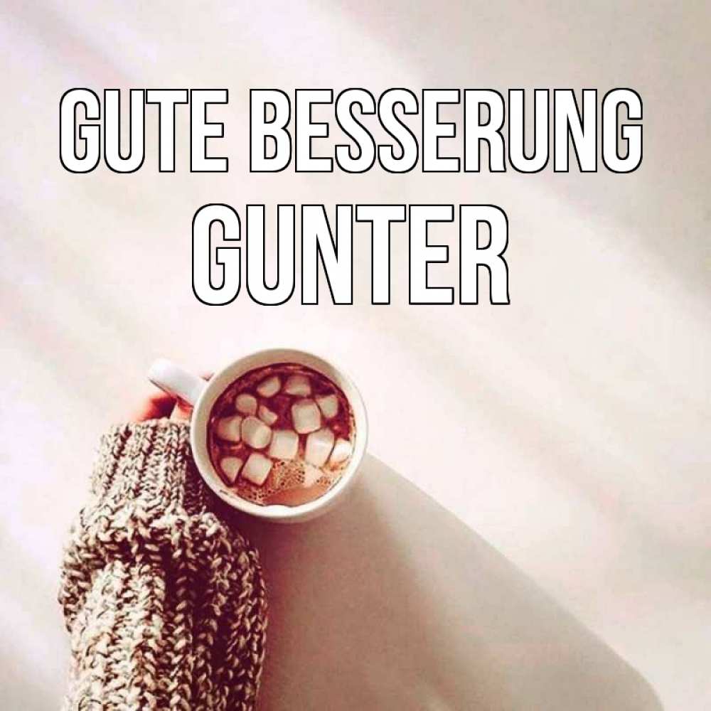 Открытка на каждый день с именем, Gunter Gute Besserung рука в свитре Прикольная открытка с пожеланием онлайн скачать бесплатно 