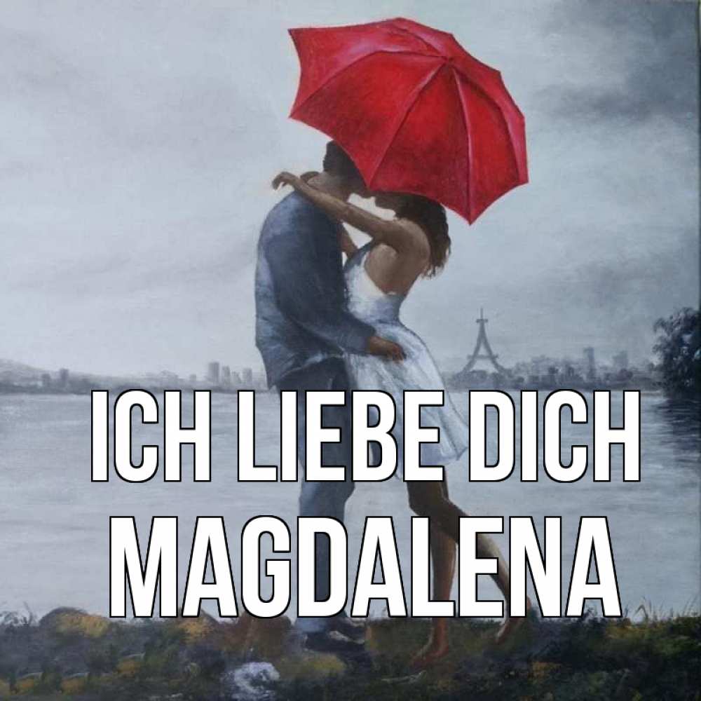 Открытка на каждый день с именем, Magdalena Ich liebe dich под красным зонтом Прикольная открытка с пожеланием онлайн скачать бесплатно 
