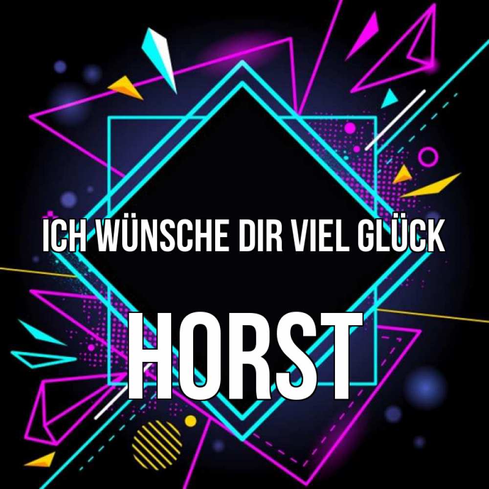 Открытка на каждый день с именем, Horst Ich wünsche dir viel Glück рамочки Прикольная открытка с пожеланием онлайн скачать бесплатно 