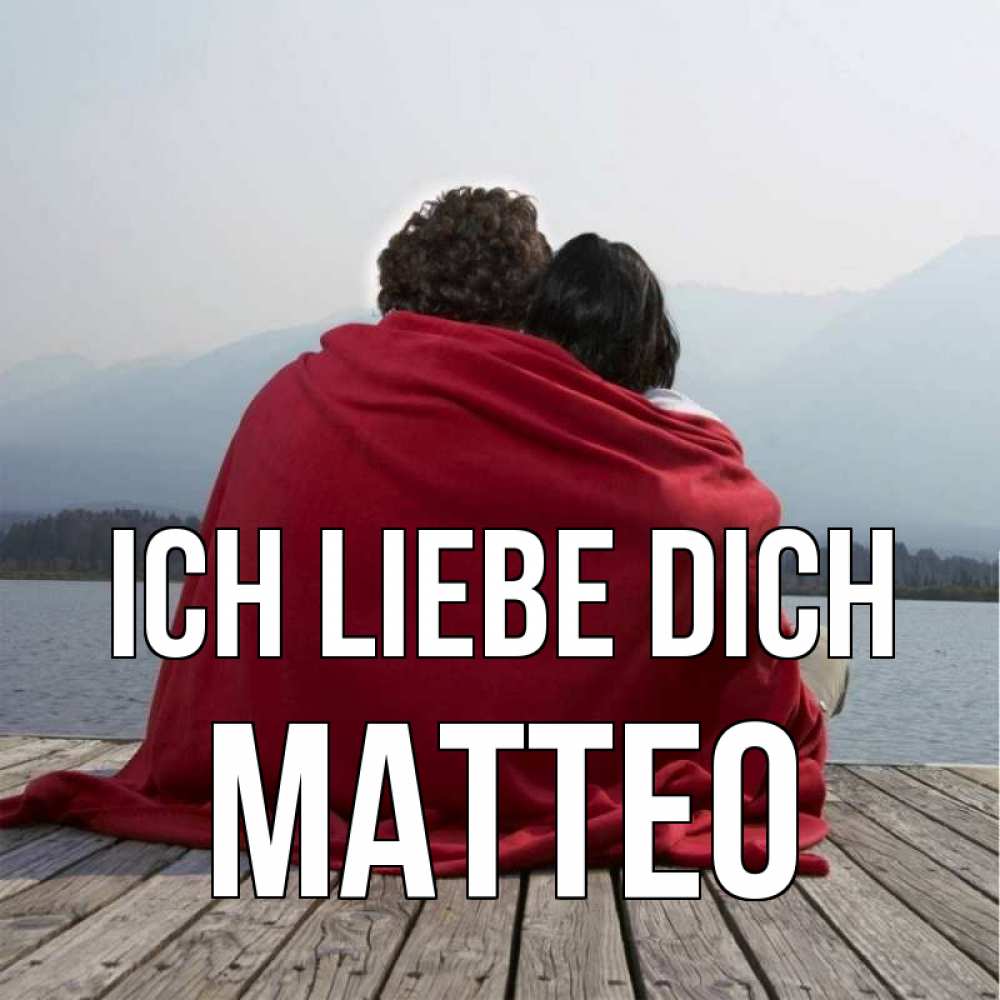 Открытка на каждый день с именем, Matteo Ich liebe dich плед Прикольная открытка с пожеланием онлайн скачать бесплатно 