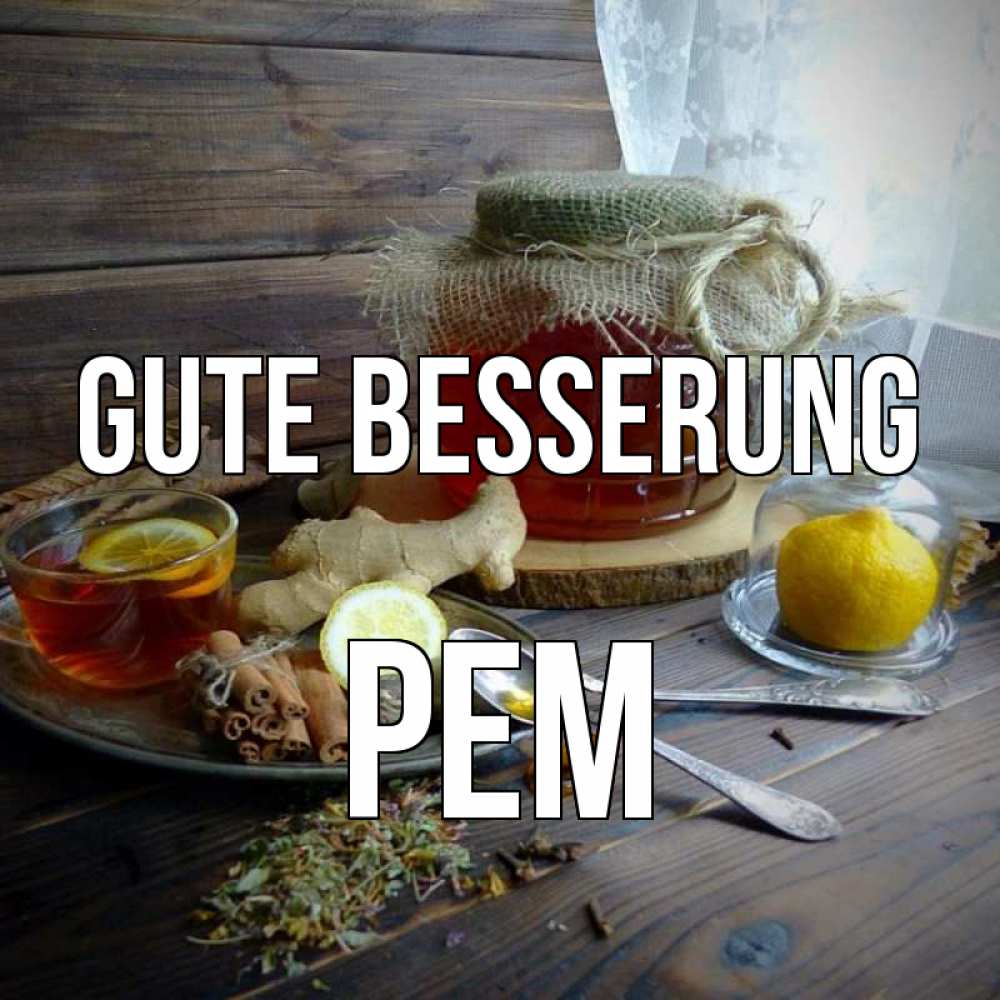 Открытка на каждый день с именем, Рем Gute Besserung банка с медом Прикольная открытка с пожеланием онлайн скачать бесплатно 