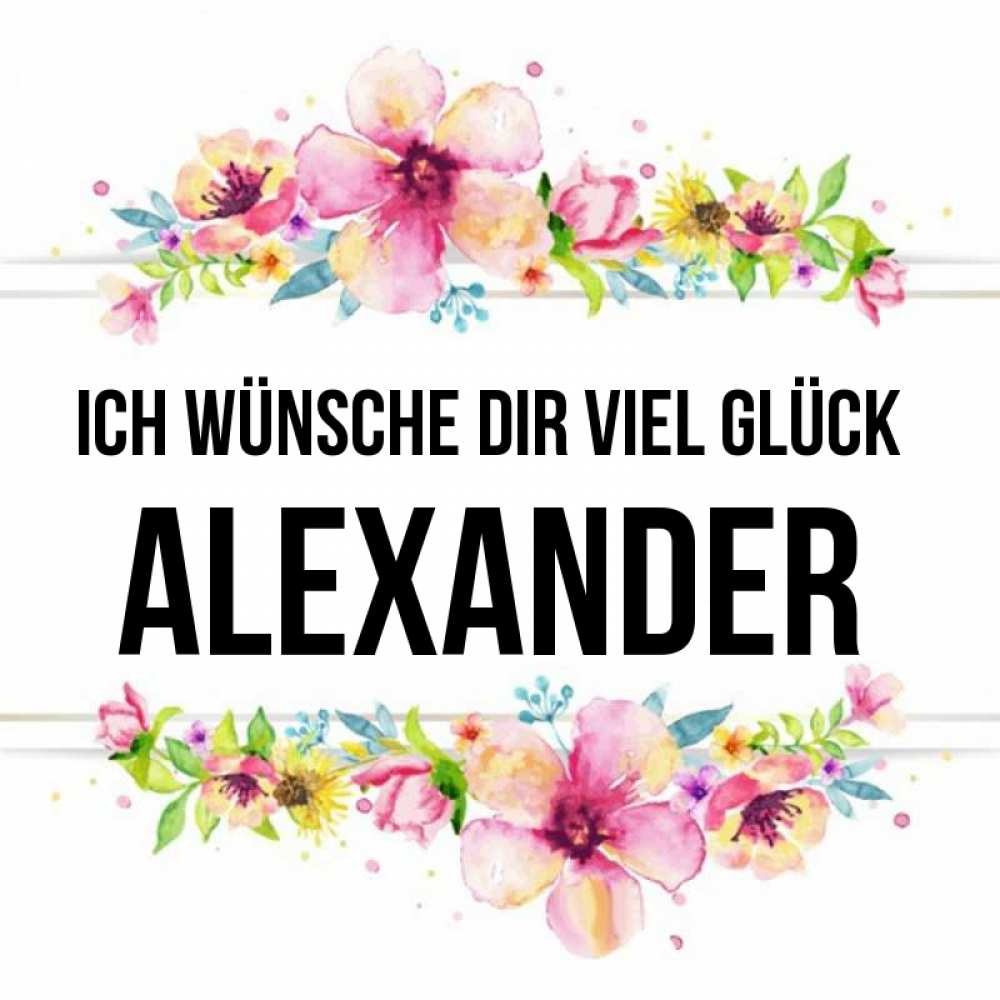 Открытка на каждый день с именем, Alexander Ich wünsche dir viel Glück пусть повезет 1 Прикольная открытка с пожеланием онлайн скачать бесплатно 