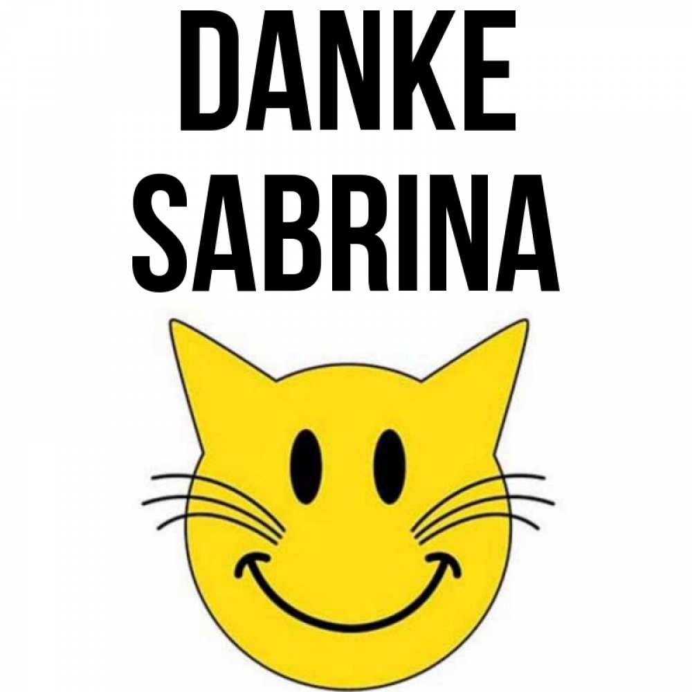 Открытка на каждый день с именем, Sabrina Danke улыбающийся смайл кот Прикольная открытка с пожеланием онлайн скачать бесплатно 