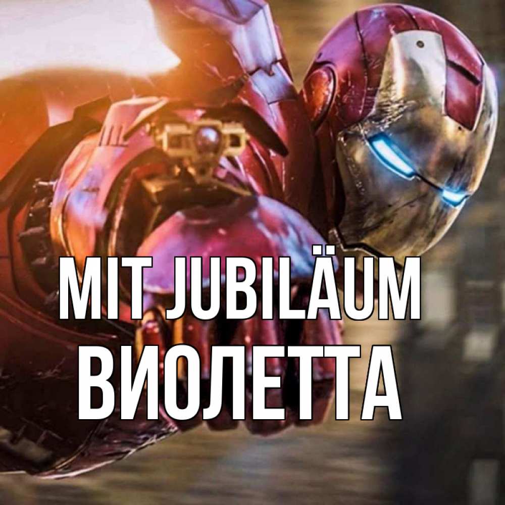 Открытка на каждый день с именем, Виолетта Mit Jubiläum марвел супергерои в костюме Прикольная открытка с пожеланием онлайн скачать бесплатно 