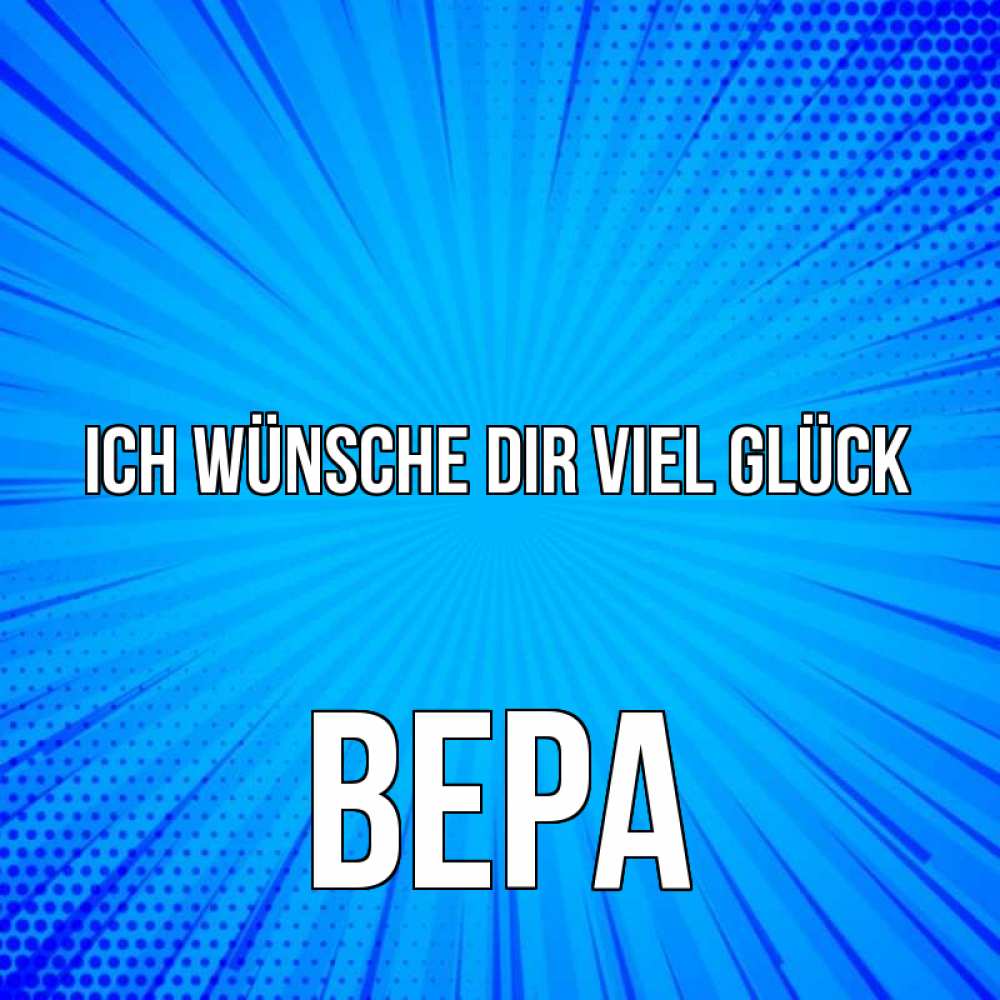 Открытка на каждый день с именем, Вера Ich wünsche dir viel Glück на удачу Прикольная открытка с пожеланием онлайн скачать бесплатно 