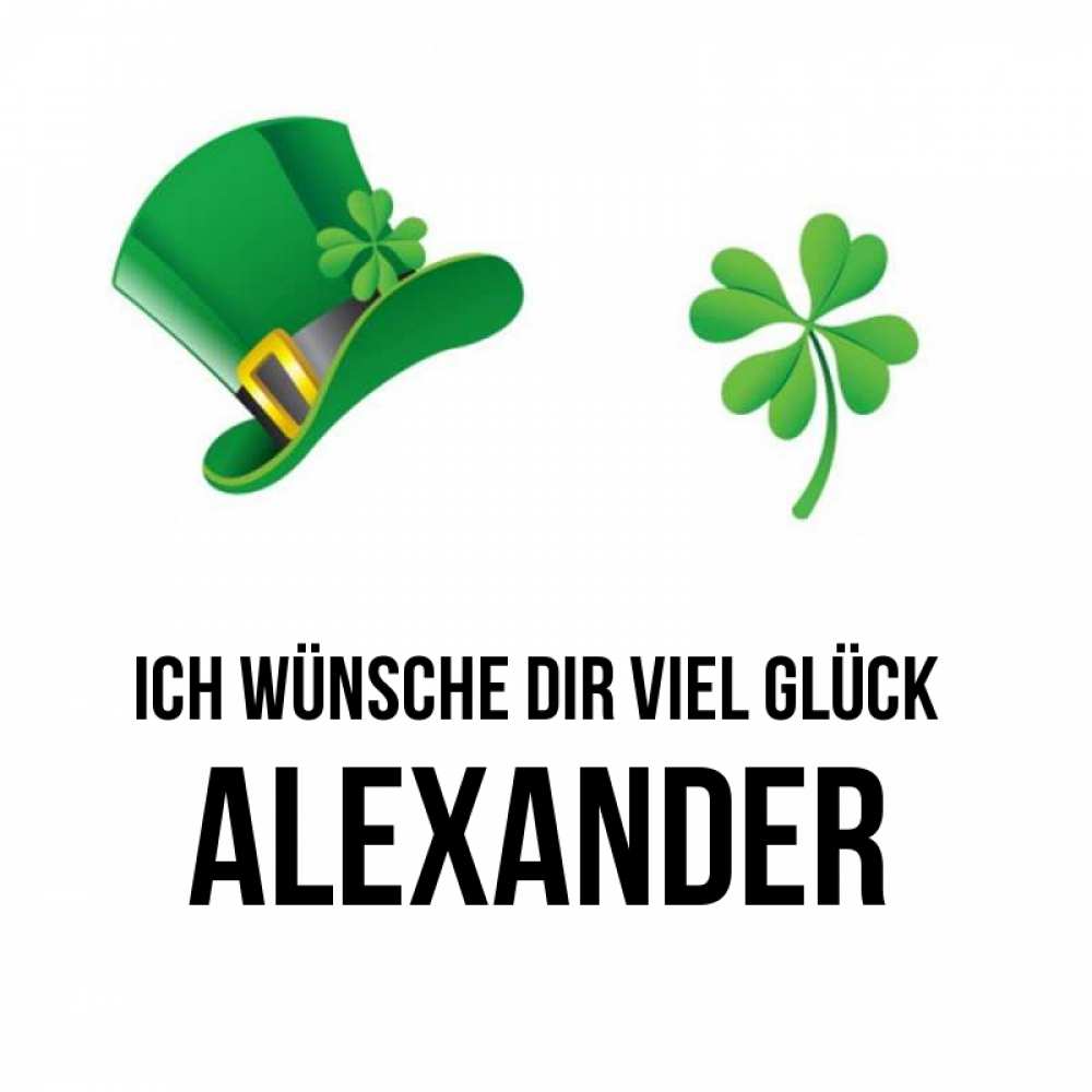 Открытка на каждый день с именем, Alexander Ich wünsche dir viel Glück на удачу 1 Прикольная открытка с пожеланием онлайн скачать бесплатно 