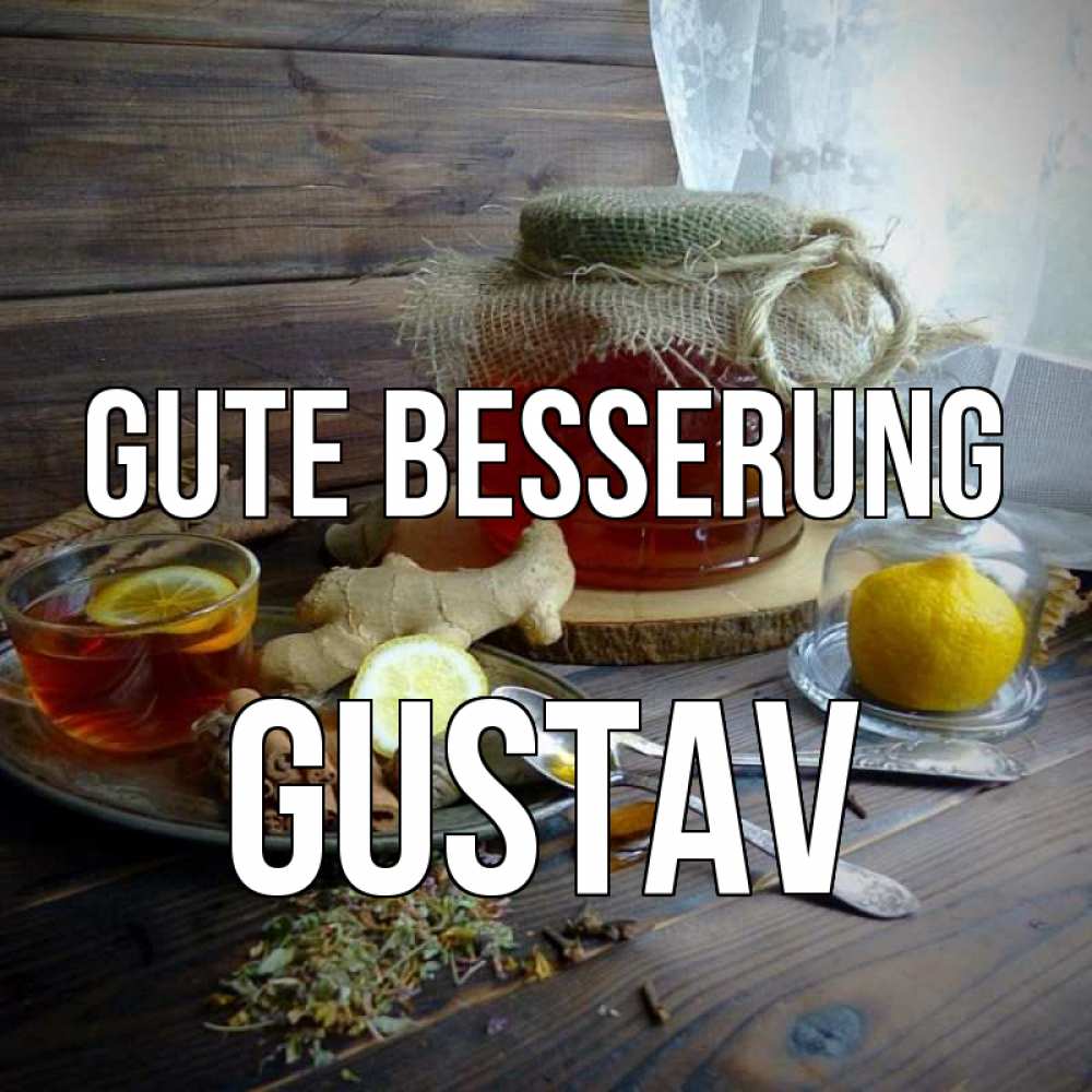 Открытка на каждый день с именем, Gustav Gute Besserung банка с медом Прикольная открытка с пожеланием онлайн скачать бесплатно 