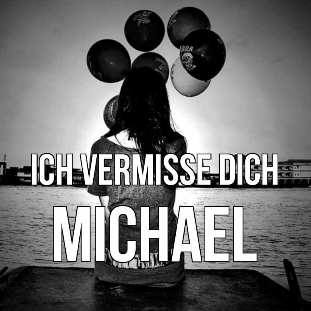 Открытка на каждый день с именем, Michael Ich vermisse dich девушка на мосту 1 Прикольная открытка с пожеланием онлайн скачать бесплатно 
