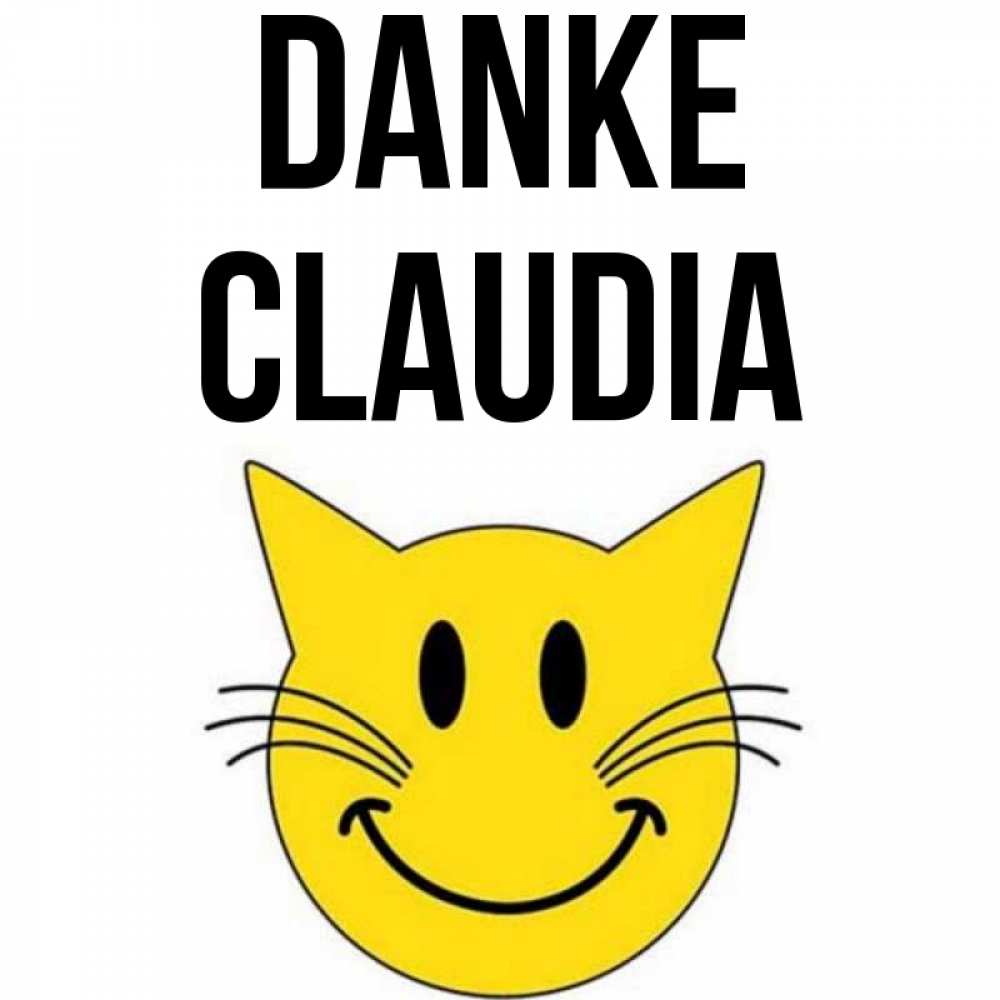 Открытка на каждый день с именем, Claudia Danke улыбающийся смайл кот Прикольная открытка с пожеланием онлайн скачать бесплатно 
