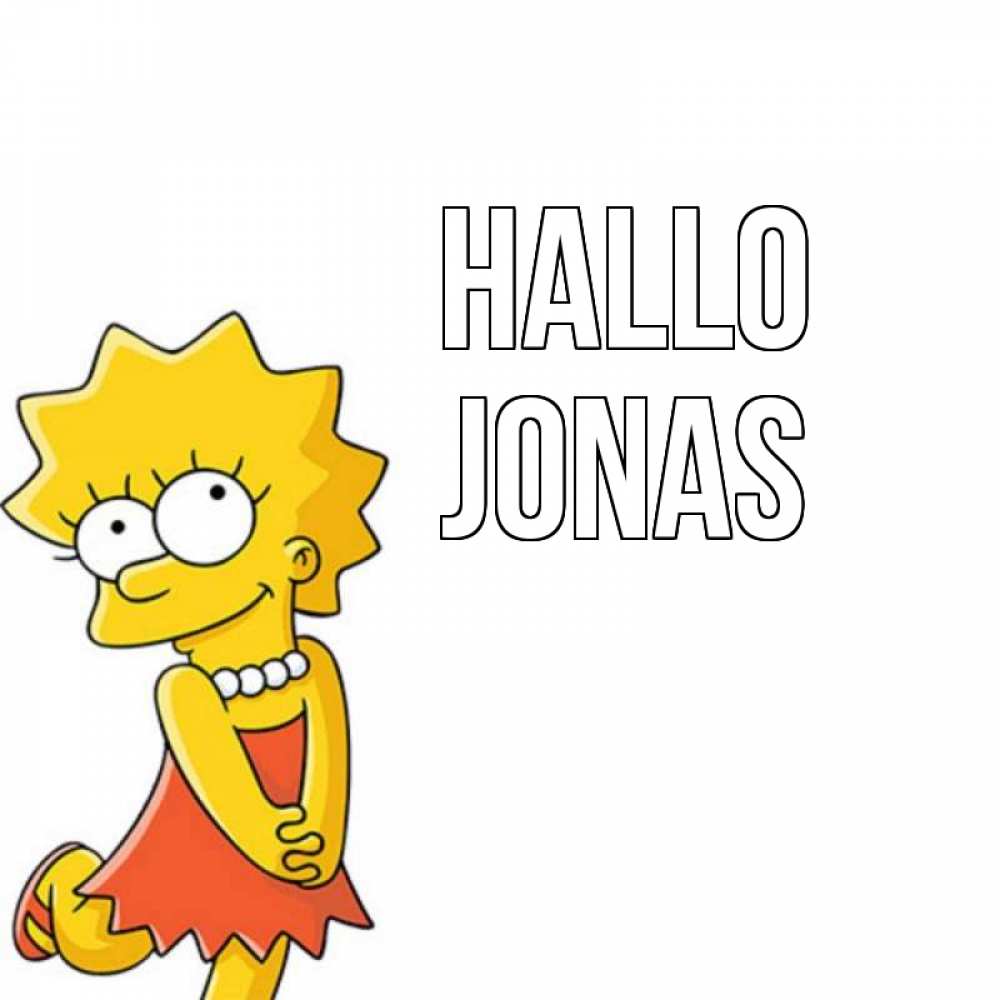 Открытка на каждый день с именем, Jonas Hallo Симпсоны младшая Прикольная открытка с пожеланием онлайн скачать бесплатно 