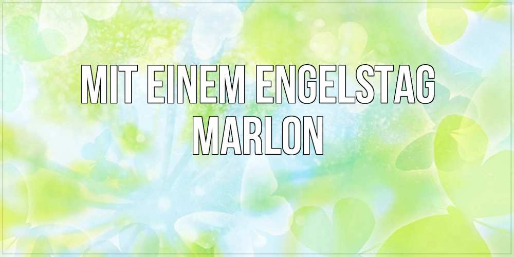Открытка на каждый день с именем, Marlon Mit einem Engelstag бабочки лимонки Прикольная открытка с пожеланием онлайн скачать бесплатно 