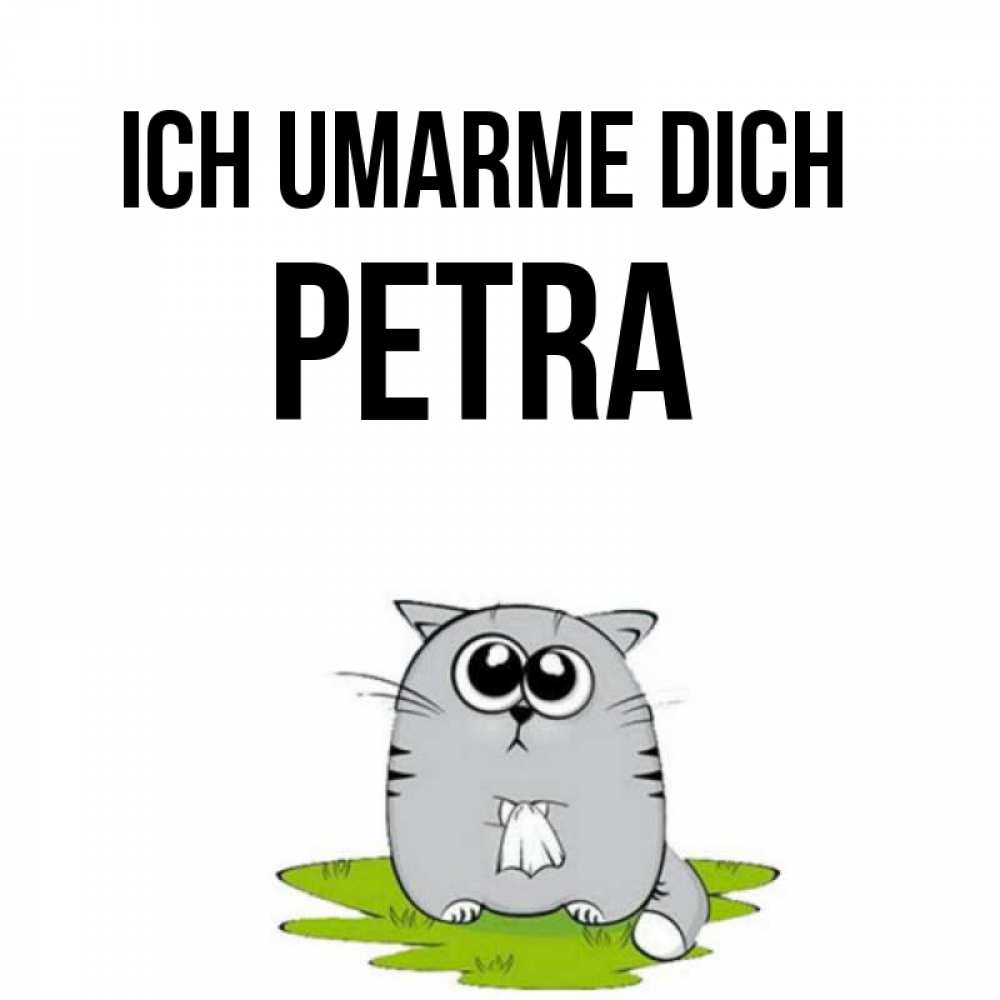 Открытка на каждый день с именем, Petra Ich umarme dich котик теребит платочек сидя на травке Прикольная открытка с пожеланием онлайн скачать бесплатно 