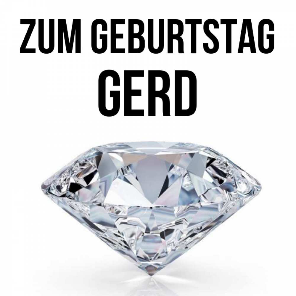 Открытка на каждый день с именем, Gerd Zum Geburtstag к пожеланием быть богатым Прикольная открытка с пожеланием онлайн скачать бесплатно 