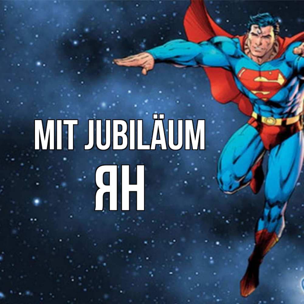 Открытка на каждый день с именем, Ян Mit Jubiläum супергерой Прикольная открытка с пожеланием онлайн скачать бесплатно 