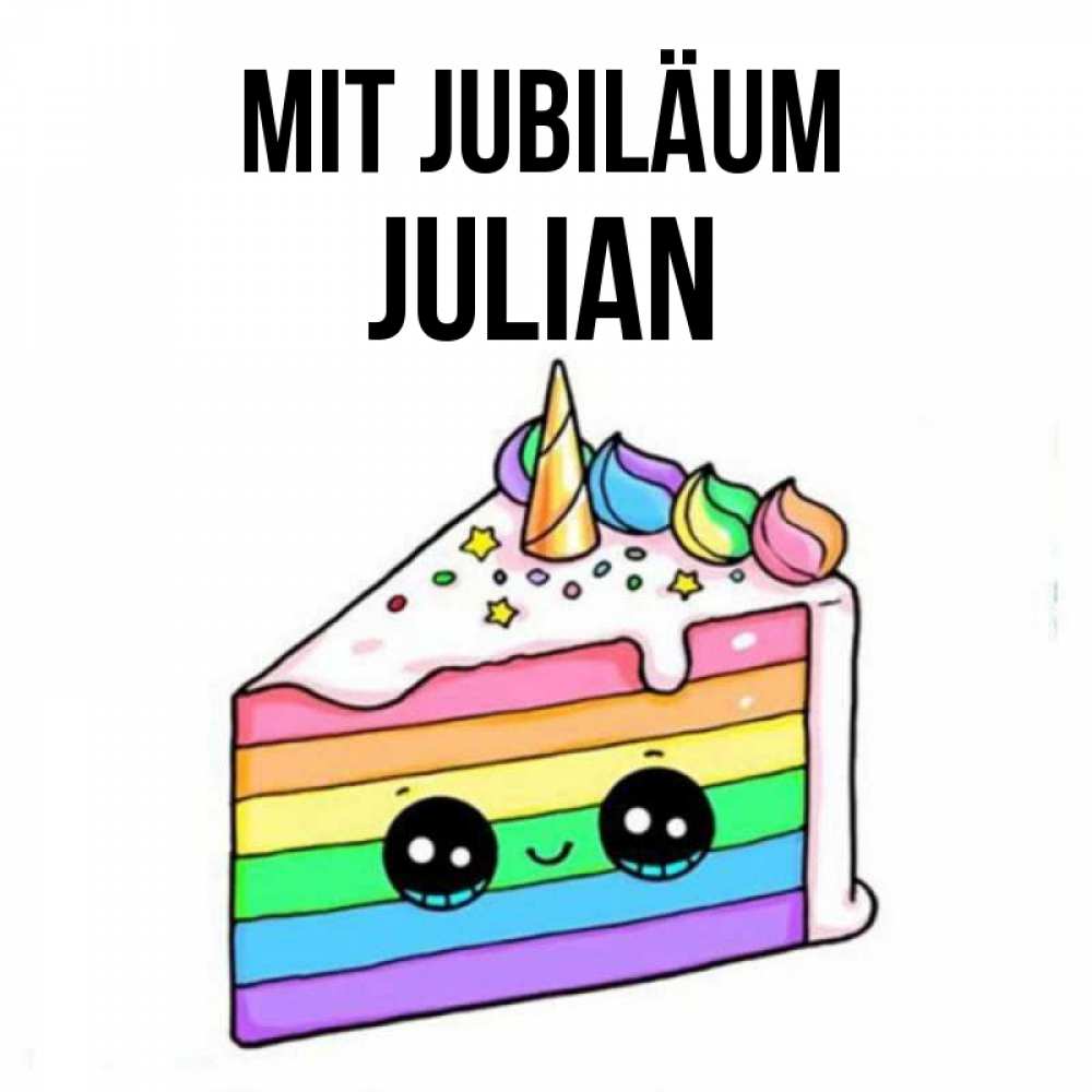 Открытка на каждый день с именем, Julian Mit Jubiläum с днем варенья Прикольная открытка с пожеланием онлайн скачать бесплатно 