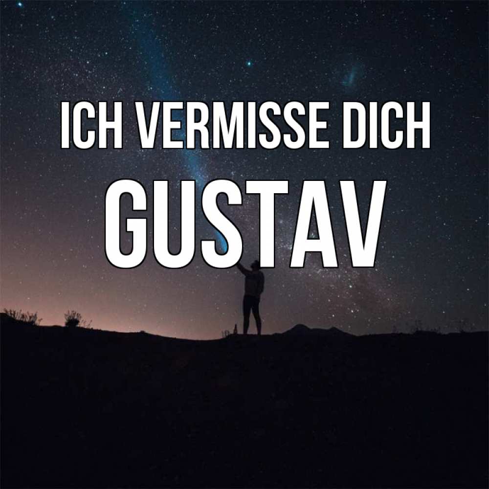 Открытка на каждый день с именем, Gustav Ich vermisse dich звезды и луч света Прикольная открытка с пожеланием онлайн скачать бесплатно 