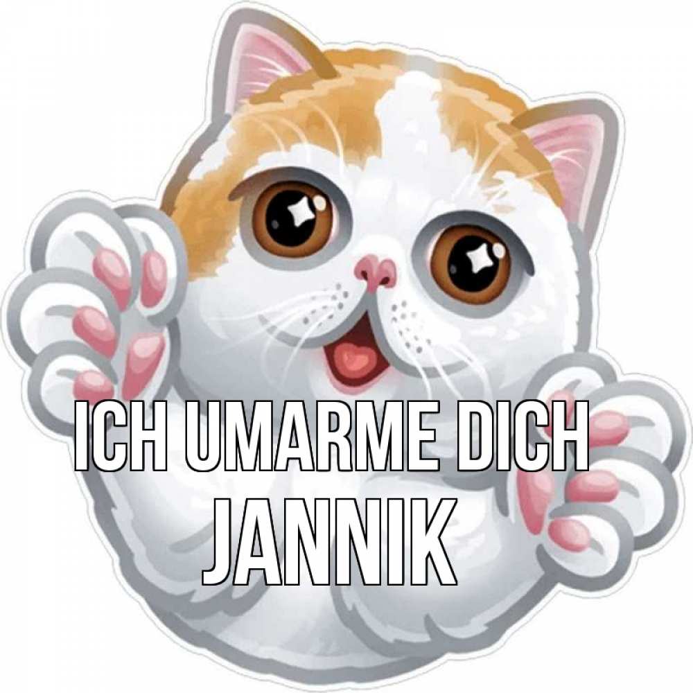 Открытка на каждый день с именем, Jannik Ich umarme dich хаги Прикольная открытка с пожеланием онлайн скачать бесплатно 