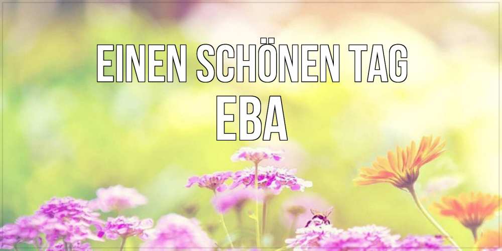 Картинка Einen schönen Tag, Ева