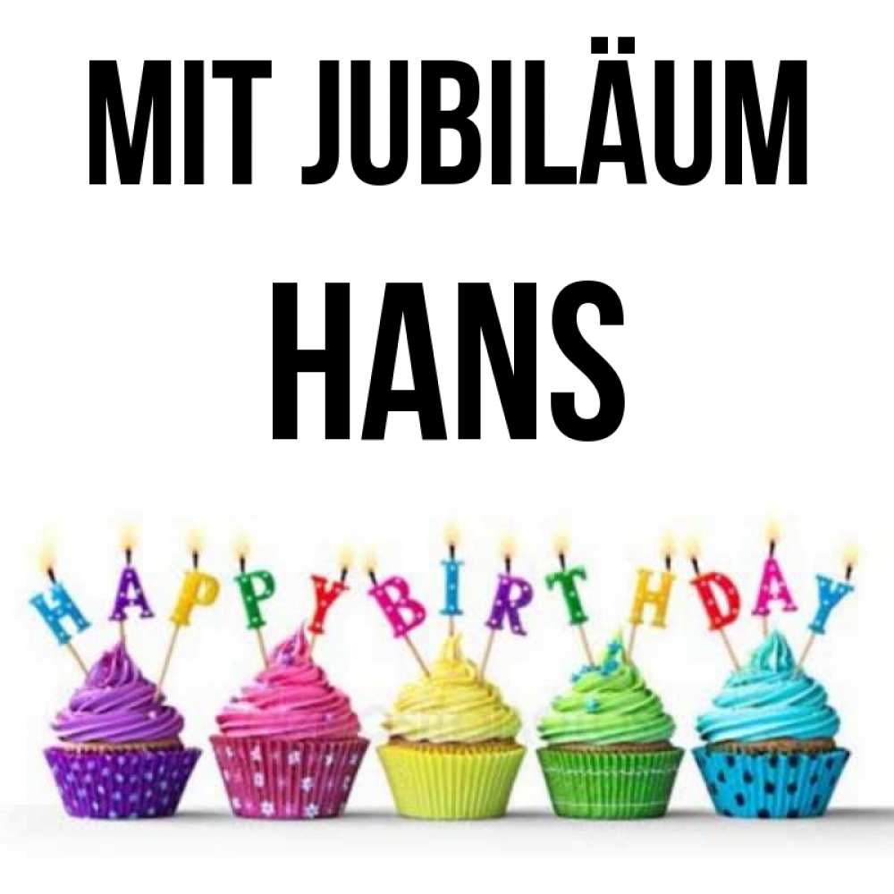 Открытка на каждый день с именем, Hans Mit Jubiläum открытка ко дню рождения с разноцветными вкусняшками Прикольная открытка с пожеланием онлайн скачать бесплатно 