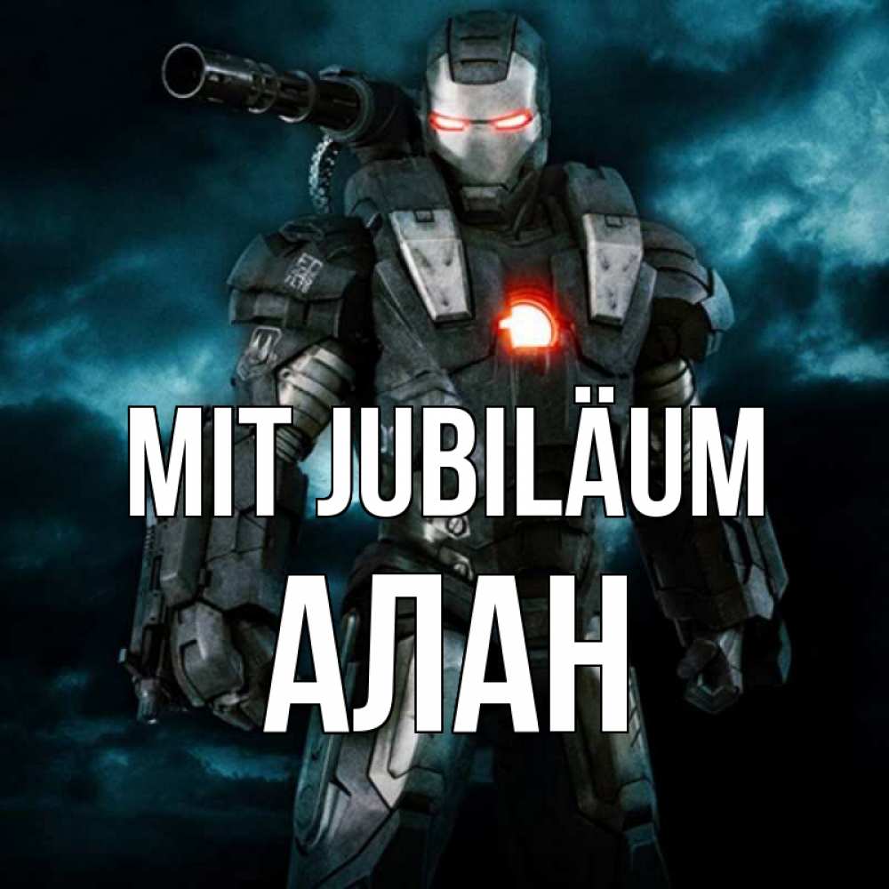 Открытка на каждый день с именем, Алан Mit Jubiläum марвел супергерой в новом костюме Прикольная открытка с пожеланием онлайн скачать бесплатно 