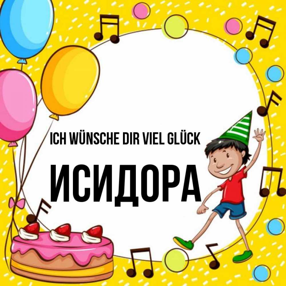 Открытка на каждый день с именем, Исидора Ich wünsche dir viel Glück открытка 1 Прикольная открытка с пожеланием онлайн скачать бесплатно 