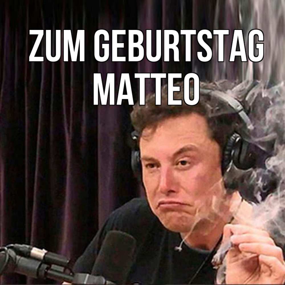 Открытка на каждый день с именем, Matteo Zum Geburtstag МЕМ Прикольная открытка с пожеланием онлайн скачать бесплатно 